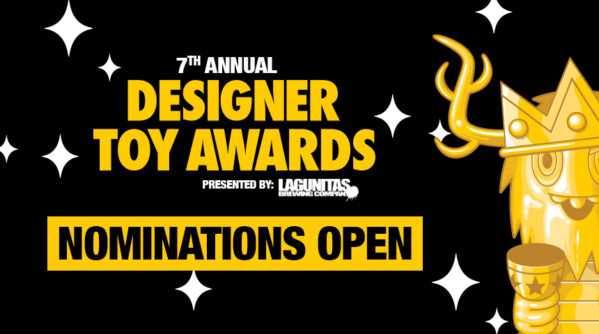 Nominations now open for 7th Annual Designer Toy Awards!